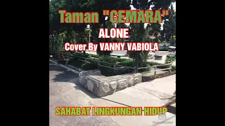 ALONE Cover By VANNY VABIOLA