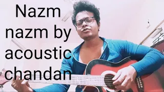 Nazm Nazm Guitar Lesson | Nazm Nazm Guitar Cover