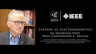 Legends of Electromagnetics: Prof. Constantine A. Balanis