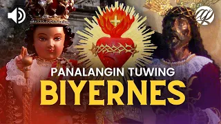 Panalangin tuwing Biyernes • Debosyon sa Sto. Niño, Puso ni Jesus at Nazareno • Tagalog Prayers