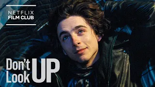 Don’t Look Up But It’s Only Timothée Chalamet | Netflix