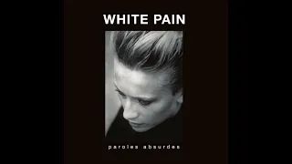 White Pain - Vienna (1985 tape)