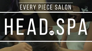 "EP Lifestyle" Head.SPA an Every Piece Salon Experience