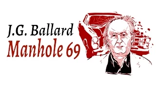 Great Short Stories 40 Ballard's Manhole 69 Discussion Class