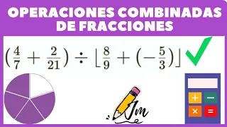 Operaciones combinadas de fracciones (súper fácil) ✅| ejemplo #:2. Julismath