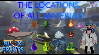 THE LOCATIONS OF ALL MATERIALS | Blox Fruits