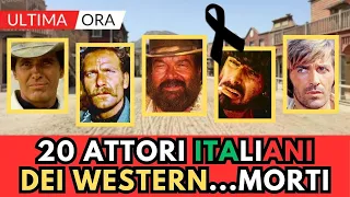 20 ATTORI Italiani di FILM Western MORTI (li ricordi?)