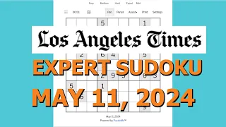 Sudoku Solution | Los Angeles Times Sudoku | Expert Level 11 May 2024