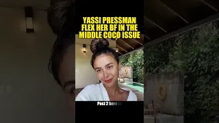 YASSI PRESSMAN FLEX HER BF IN THE MIDDLE COCO ISSUE #yassipresman #cocoissue #boracay #boyfriend