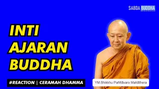 INTI AJARAN BUDDHA || YM .BHANTE SRI PANNAVARO MAHATHERA || SABDA BUDDHA CHANNEL
