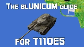 UNICUM GUIDE to the T110E5  | World of Tanks MLG voice guide