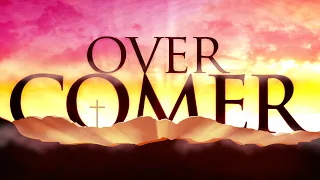 Overcomer (Easter) | Pastor Ken Foreman | 4/12/20
