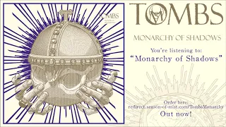 TOMBS - 'Monarchy of Shadows' (2020) Full Album Stream