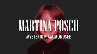 Martina Posch: Mysterium am Mondsee | True-Crime-Podcast