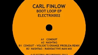 CARL FINLOW - Hashtag (RADIOACTIVE MAN Remix) [Boot Loop EP (Electrix Records)]