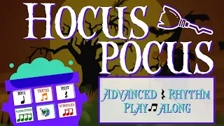 Halloween Music Rhythms: Hocus Pocus [Advanced Version]