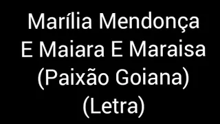 Marília Mendonça E Maiara e Maraisa - Paixão Goiana (letra / legenda)