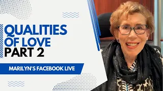 Qualities of Love - Part 2 FB Live