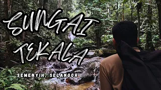 HIDDEN GEMS DI SELANGOR? JOM PERGI SUNGAI TEKALA!!