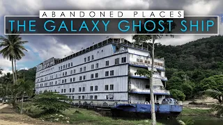 The Abandoned Galaxy Ghost Ship | Koh Chang | Thailand