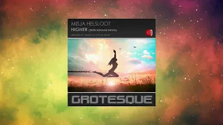 Misja Helsloot Feat. Natalie Gioia - Higher (Kajis Uplifting Extended Mix) [GROTESQUE MUSIC]