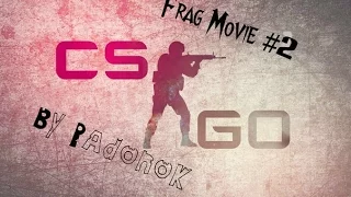 Frag Movie #2 |CS:GO| Красивые моменты