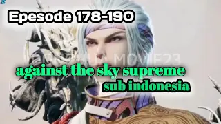 dewa pakboy against the sky supreme epesode 178-190