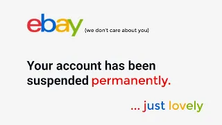 eBay Permanently Suspended My Account... What the F***??!