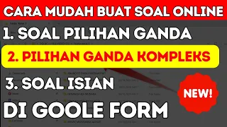 Cara Membuat Soal Online Pilihan Ganda Kompleks di Google Form