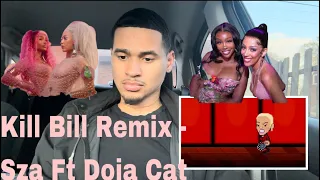 Sza Kill Bill Remix ft Doja Cat Reaction