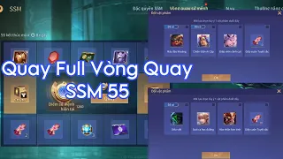 LIÊN QUÂN | QUAY FULL VÒNG QUAY SSM 55