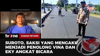 Cerita Suroto Saksi Mata yang Menolong & Mengevakuasi Vina & Eky | Kabar Petang tvOne