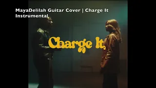Enny Charge It Instrumental | MayaDelilah Guitar Cover