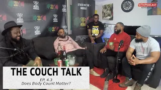 Does Body Count Matter? | The Couch Talk - Ep. 4.2