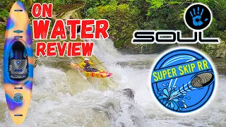 Soul Kayaks Super Skip RR "On Water Review"