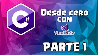 C# desde cero con Visual Studio [Parte 1] (IDE y Hola mundo)