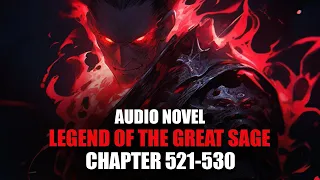 LEGEND OF THE GREAT SAGE |  The Lord of Thunder and the God of Water |  Chapter 521-530