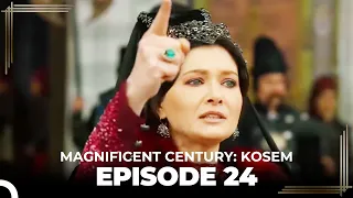 Magnificent Century: Kosem Episode 24 (Long Version)