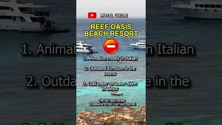 Pros & Cons Of Reef Oasis Beach Resort Sharm El Sheikh Egypt #shorts