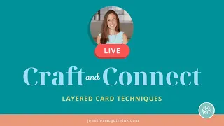 Live: Layered Card Techniques