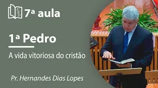 A vida vitoriosa do cristão | Pr Hernandes Dias Lopes