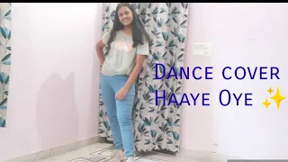 Haaye Oye ❤️ Dance cover 💃 (Quran)