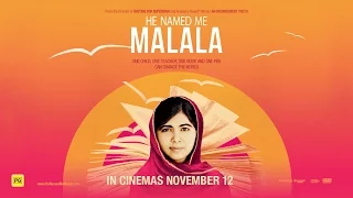 HE NAMED ME MALALA - IN CINEMAS NOVEMBER 12
