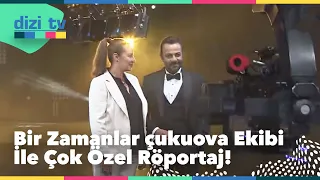 Bir Zamanlar Çukurova ekibi ile çok özel röportajlar! - Dizi Tv 695. Bölüm