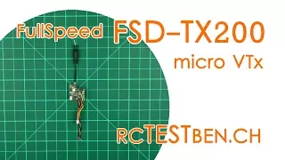 Full Speed FSD-TX200 FPV micro VTX RF Power Testing (25 / 200mW 48CH FPV micro VTX) - RCTESTBEN.CH