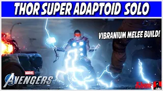 Marvel's Avengers - Solo OLT Super Adaptoid vs. Thor !! , Vibranium Melee Build Showcase