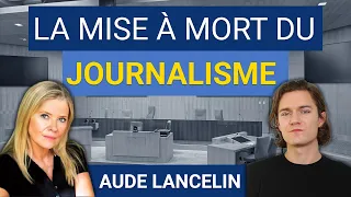 La mise à mort du journalisme - Une conversation avec Aude Lancelin @LibreQg