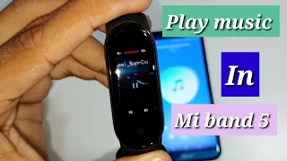 How to play music in mi band 5 || play music in mi band 5