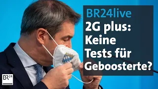 BR24live: Keine Corona-Tests mehr für Geboosterte bei 2G plus? | BR24