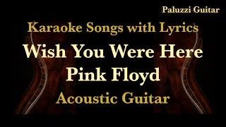 Pink Floyd Wish You Were Here Acoustic Guitar [Karaoke Songs with Lyrics]